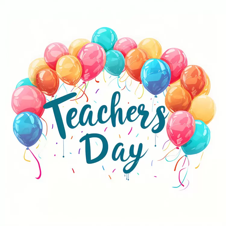 Colorful Balloon Celebration for Teachers Day