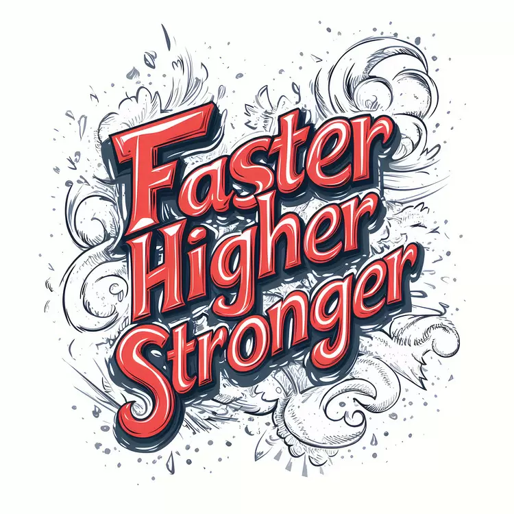Faster Higher Stronger typography digital art retro style