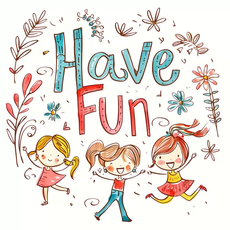 Have Fun
