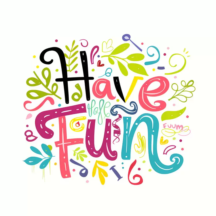 Have Fun