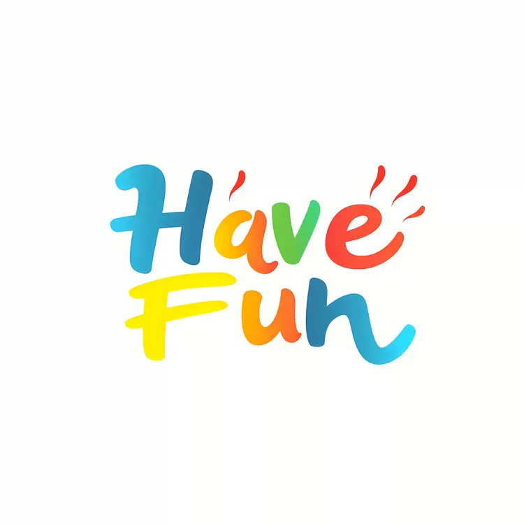 Have Fun