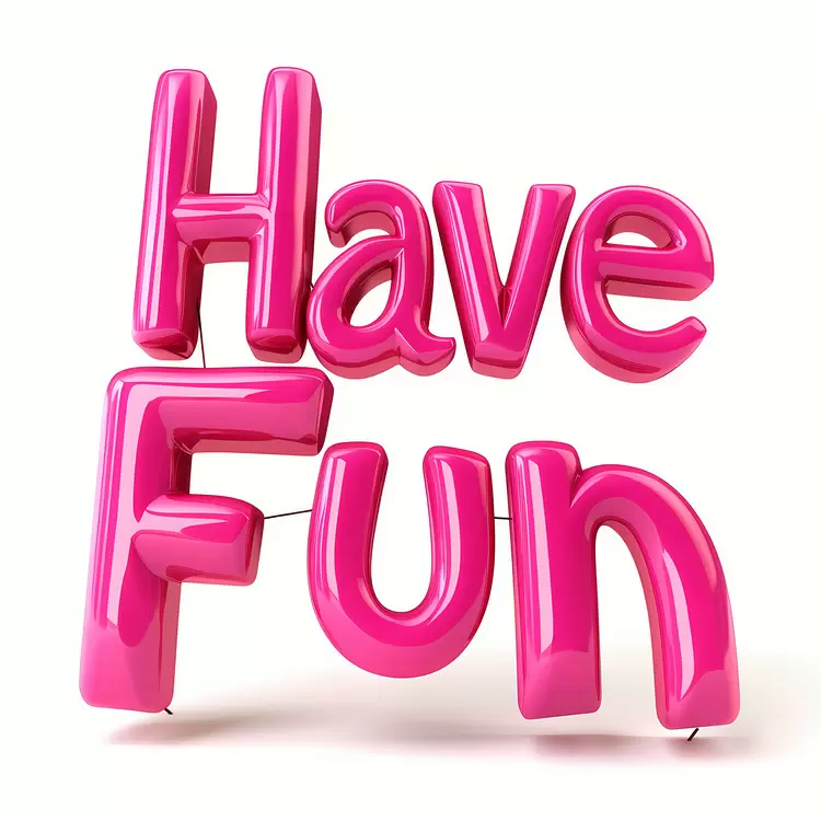Have Fun