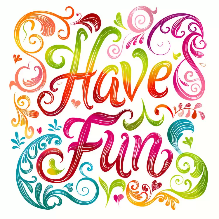 Have Fun