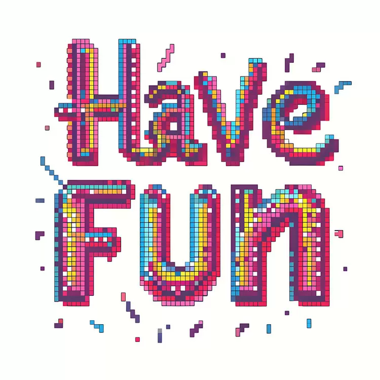 Have Fun