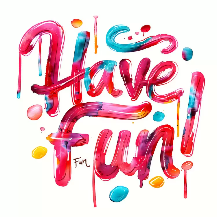 Have Fun