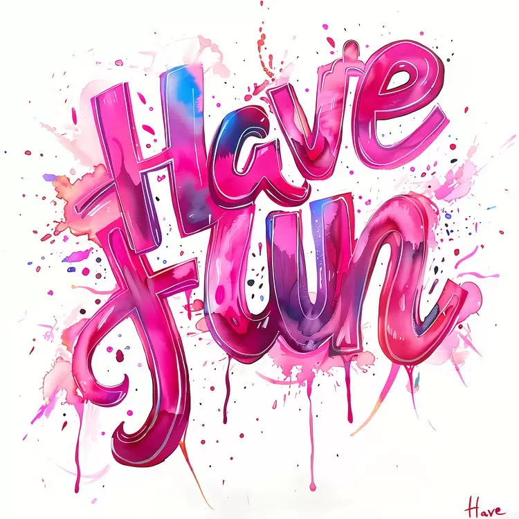 Have Fun
