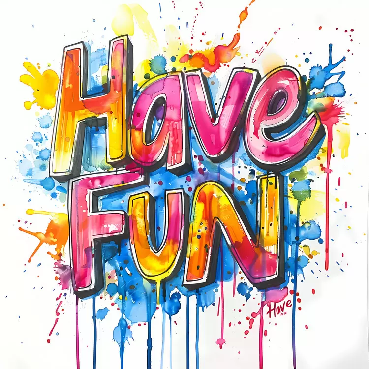 Have Fun