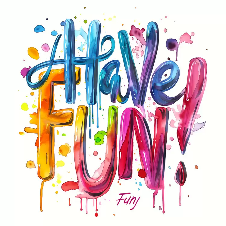 Have Fun