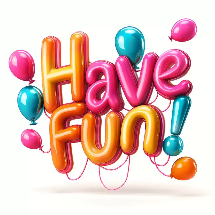 Have Fun