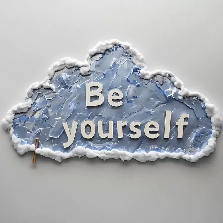 Be yourself