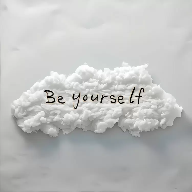 Be yourself