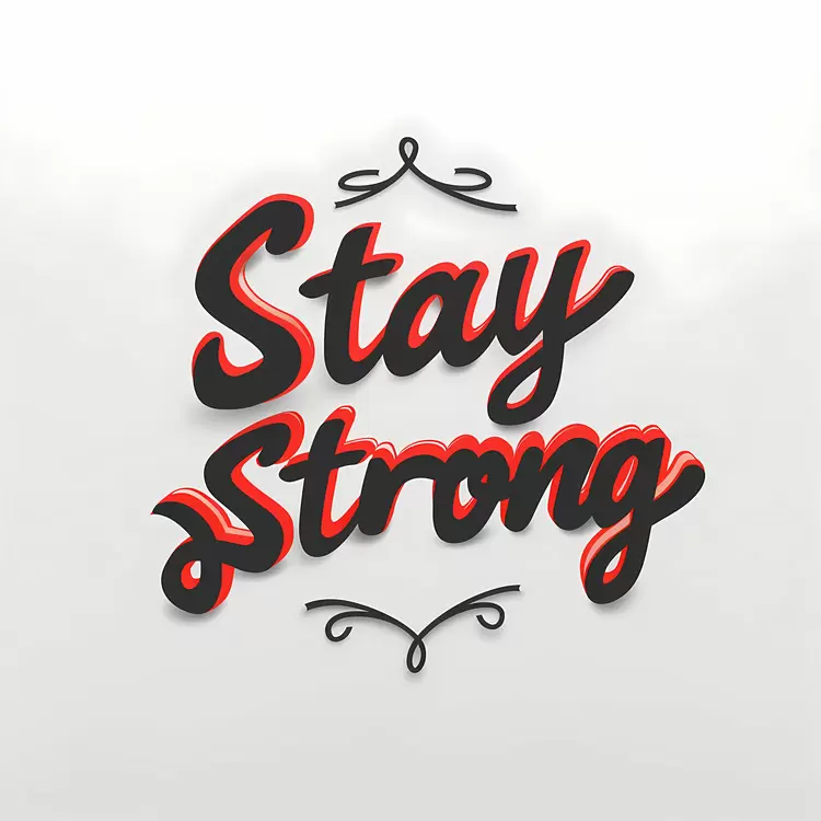 Stay strong
