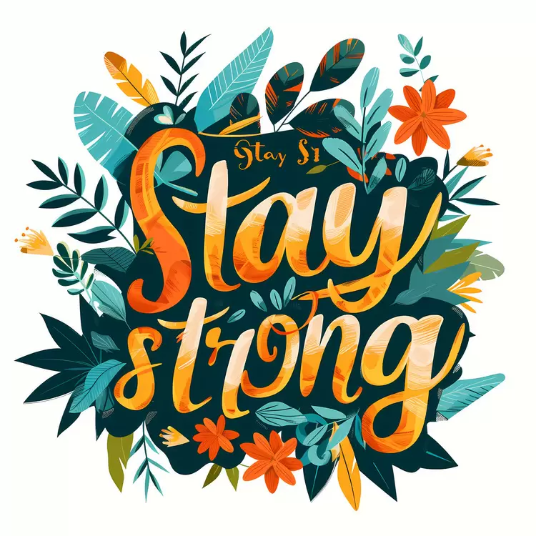 Stay strong