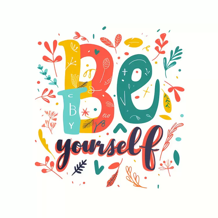 Be yourself