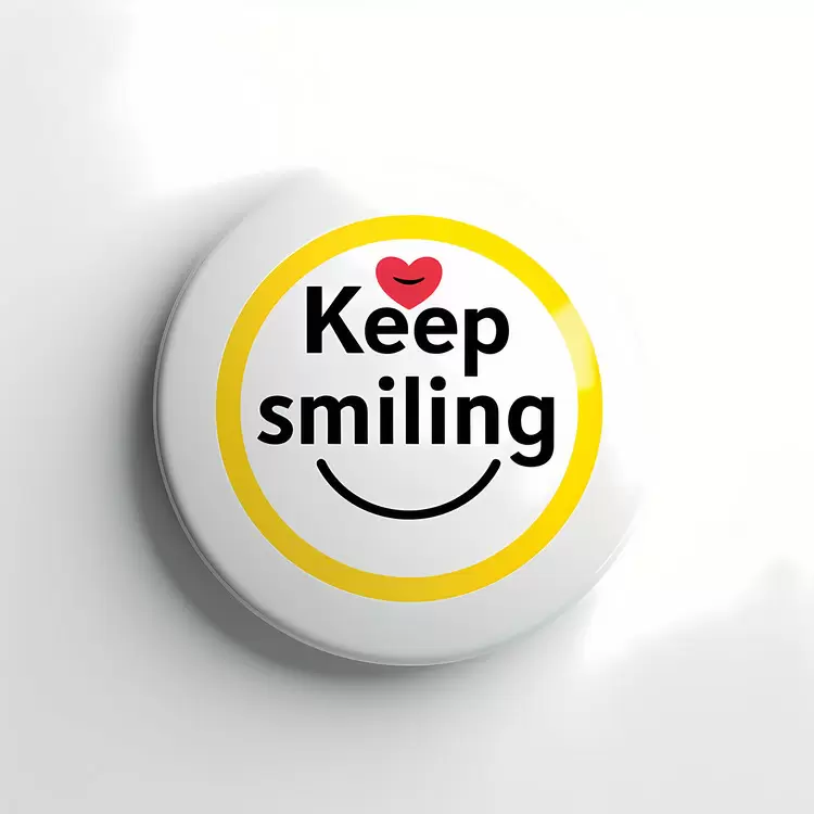 Keep smiling