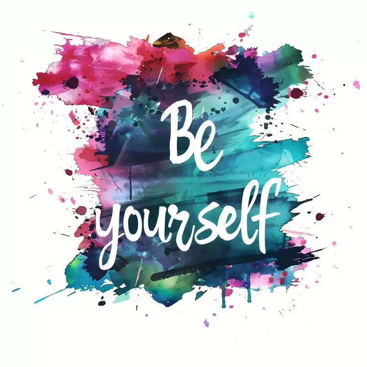 Be yourself