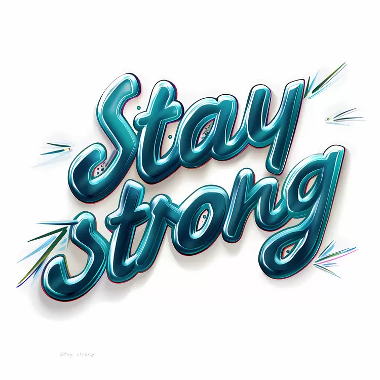 Stay strong