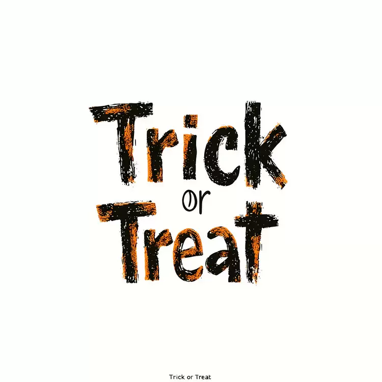 Trick or Treat